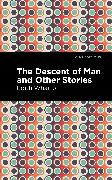 The Descent of Man and Other Stories