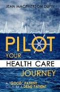 Pilot Your Health Care Journey