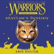 Warriors Super Edition: Skyclan's Destiny