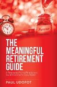 The Meaningful Retirement Guide