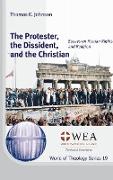 The Protester, the Dissident, and the Christian