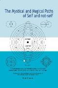 Mystical and Magical Paths of Self and Not-Self, Volume 2