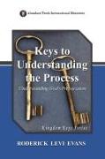 Keys to Understanding the Process: Understanding God's Preparation