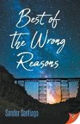 Best of the Wrong Reasons