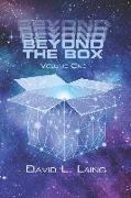 Beyond the Box: Volume 1