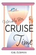 Cruise Time (Wrinkly Bits Book 1)