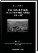The Turkish Straits in International Politics 1900-1917