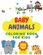 Baby Animals Coloring Book for Kids: Cute and Adorable Baby Animals and Birds. Over 90 Coloring Pages for Kids Ages 4-8