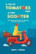 A Tin of Tomatoes and a Tiny Scooter