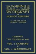 Camping And Woodcraft - Combined Two Volumes In One - The Expanded 1921 Version (Legacy Edition)