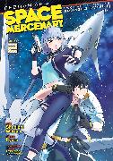 Reborn as a Space Mercenary: I Woke Up Piloting the Strongest Starship! (Manga) Vol. 2