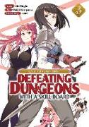 Call to Adventure! Defeating Dungeons with a Skill Board (Manga) Vol. 3