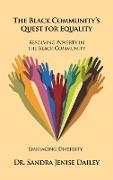 The Black Community's Quest for Equality "Resolving Poverty in the Black Community"