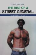 The Rise of a Street General