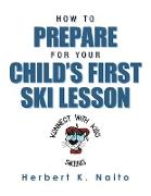 How to Prepare for Your Child's First Ski Lesson