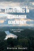 Adventures in Lithuanian Genealogy