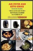 AIR FRYER AND KETO SERIES