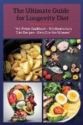 The Ultimate Guide for Longevity Diet: This Book Includes: Air Fryer Cookbook + Mediterranean Diet Recipes + Keto Diet for Women
