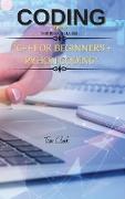 CODING Series 2: THIS BOOK INCLUDES: C++ for Beginners + Python Coding