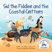 Sid the Fiddler and the Coastal Critters