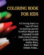 COLORING BOOK FOR KIDS - MANUAL WITH 150 DIFFERENT PICTURES - AN AMAZING ACTIVITY BOOK FOR BOYS, GIRLS AND FOR ALL CHILDREN - (PAPERBACK VERSION - ENGLISH EDITION)