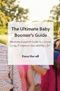 The Ultimate Baby Boomer's Guide