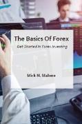 The Basics Of Forex - Get Started In Forex Investing