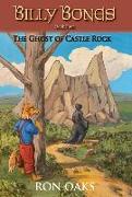 The Ghost of Castle Rock (Billy Bones, #4)