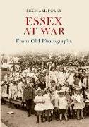 Essex at War from Old Photographs