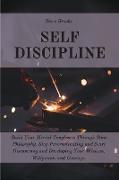 Self Discipline: The Ultimate Guide To Build A Mental Toughness Improving Your Empathy, Your Resilience, And Your Social Skills. Step O