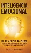 Inteligencia Emocional - El Plan de 30 Días