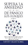 Supera la ansiedad y los ataques de pánico (2 en 1): Supera tu ansiedad social (en las relaciones) y la depresión de forma natural con las terapias (T