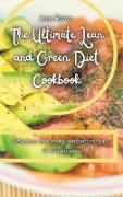 The ultimate lean and green diet cookbook: Delicious and tasty seafood recipes to weight loss