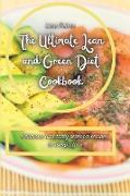 The ultimate lean and green diet cookbook: Tasty and healthy meat recipes To burn fat