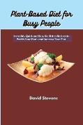 Plant-Based Diet for Busy People