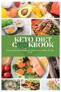 Keto Diet Cookbook: Fantastic Exclusive Recipes for your Keto Diet to Stay Fit with Taste