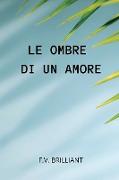 Le Ombre di un Amore: The Meaning of Life (Italian Edition)