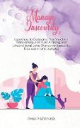 Manage Insecurity: Learn how to Overcome The Anxiety In Relationship And Build A Strong and Unconditional Love. Overcome Insecurity, Depr