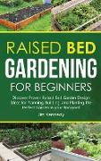 Raised Bed Gardening for Beginners