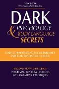 DARK PSYCHOLOGY & BODY LANGUAGE SECRETS