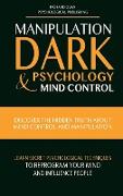 MANIPULATION, DARK PSYCHOLOGY & MIND CONTROL