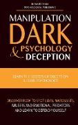 MANIPULATION, DARK PSYCHOLOGY & DECEPTION