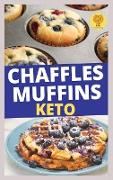 Chaffles and Muffins Keto