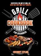 Grill Cookbook For Beginners