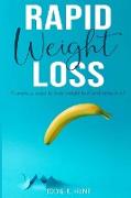 Rapid Weight Loss: Numerous ways to Lose Weight Fast and keep it off