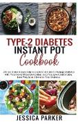 TYPE-2 DIABETES INSTANT POT COOKBOOK