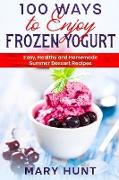 100 Ways to Enjoy Frozen Yogurt