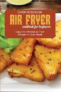 Air Fryer Cookbook for Beginners