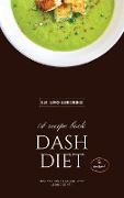 Dash Diet - Lunch and Side Dishes: 50 Comprehensive Breakfast Recipes To Help You Lose Weight, Lower Blood Pressure, And Give You Energy The Whole Day