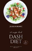 Dash Diet - Meat, Fish and Seafood: 50 Quick-Fix Recipes To Help You Start And Stick To Low-Salt Dash Diet!